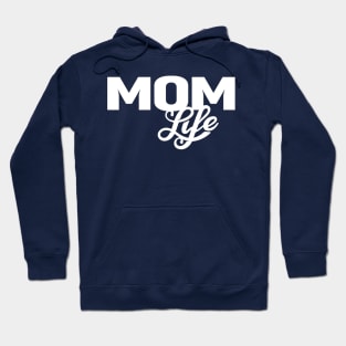 Mom Life (White) Hoodie